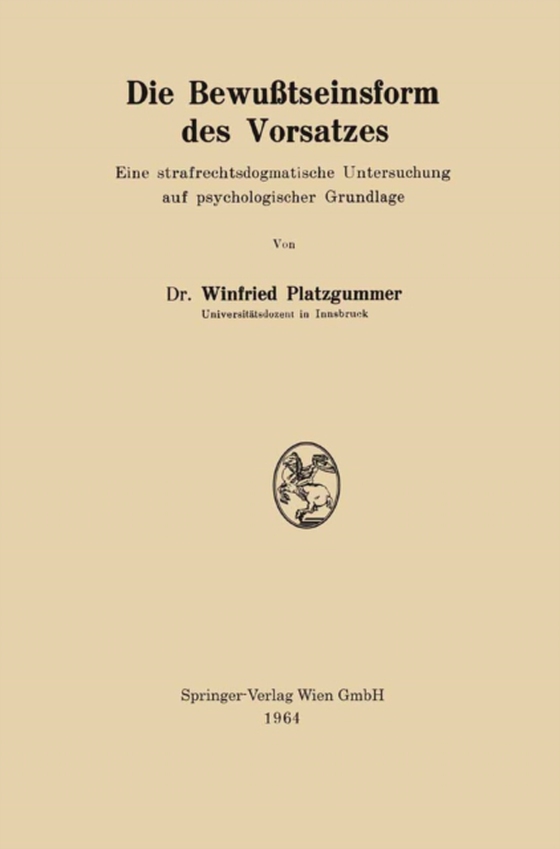 Die Bewußtseinsform des Vorsatzes (e-bog) af Platzgummer, Winfried