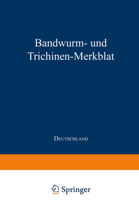 Bandwurm- und Trichinen-Merkblatt (e-bog) af Springer, Julius