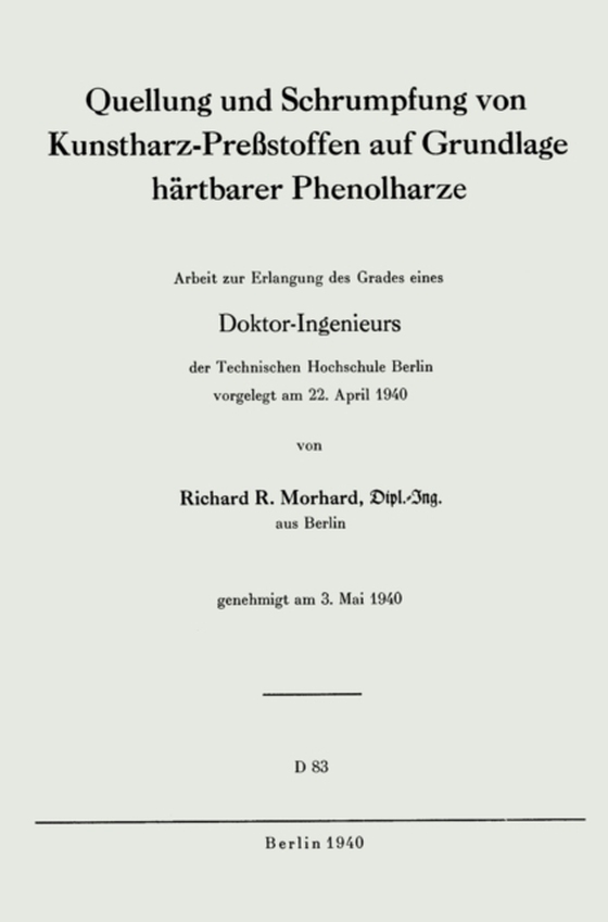 Quellung und Schrumpfung von Kunstharz-Preßstoffen auf Grundlage härtbarer Phenolharze (e-bog) af Morhard, Richard R.