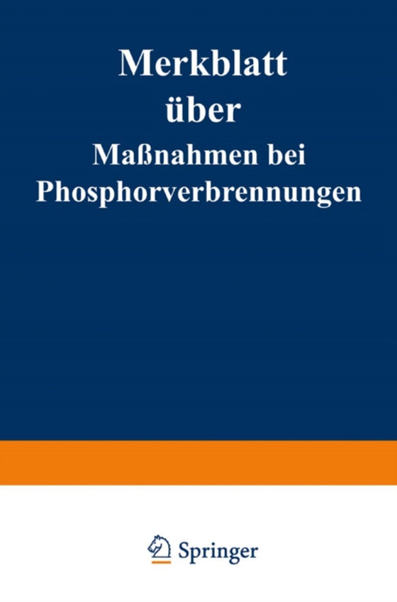 Merkblatt über Maßnahmen bei Phosphorverbrennungen