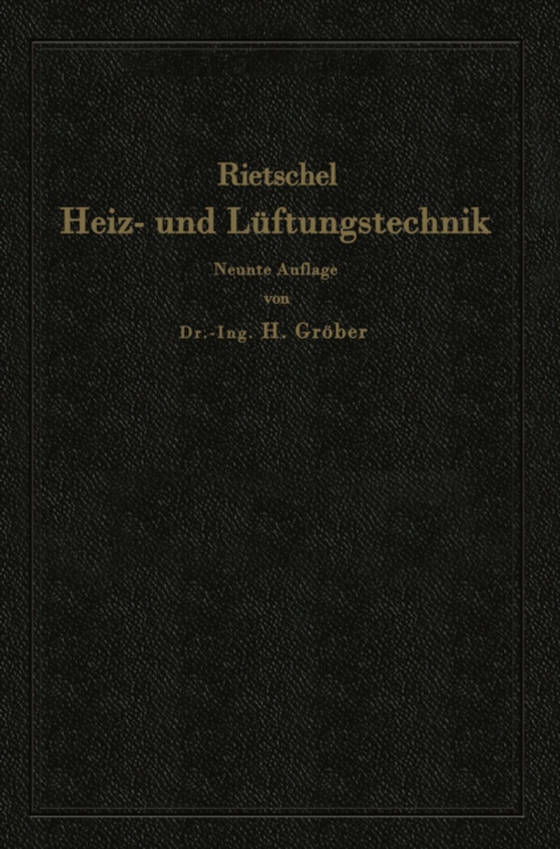 H. Rietschels Leitfaden der Heiz- und Lüftungstechnik (e-bog) af Grober, Heinrich