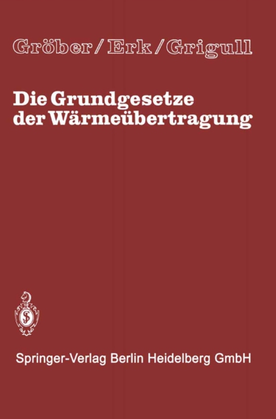 Die Grundgesetze der Wärmeübertragung (e-bog) af Grigull, Ulrich