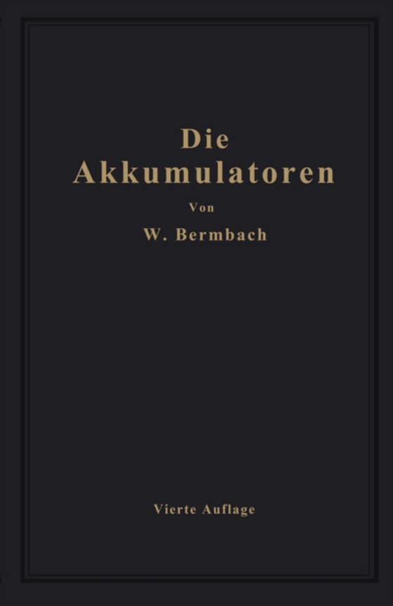 Die Akkumulatoren (e-bog) af Bermbach, Willibald