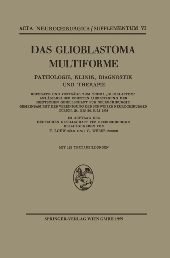 Das Glioblastoma Multiforme (e-bog) af Vereinigung der Schweizer Neurochirurgen