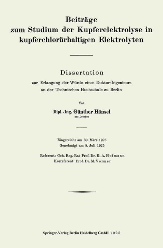 Beiträge zum Studium der Kupferelektrolyse in kupferchlorürhaltigen Elektrolyten (e-bog) af Hansel, Gunter