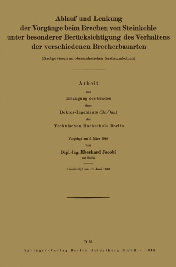 Ablauf und Lenkung der Vorgänge beim Brechen von Steinkohle unter besonderer Berücksichtigung des Verhaltens der verschiedenen Brecherbauarten
