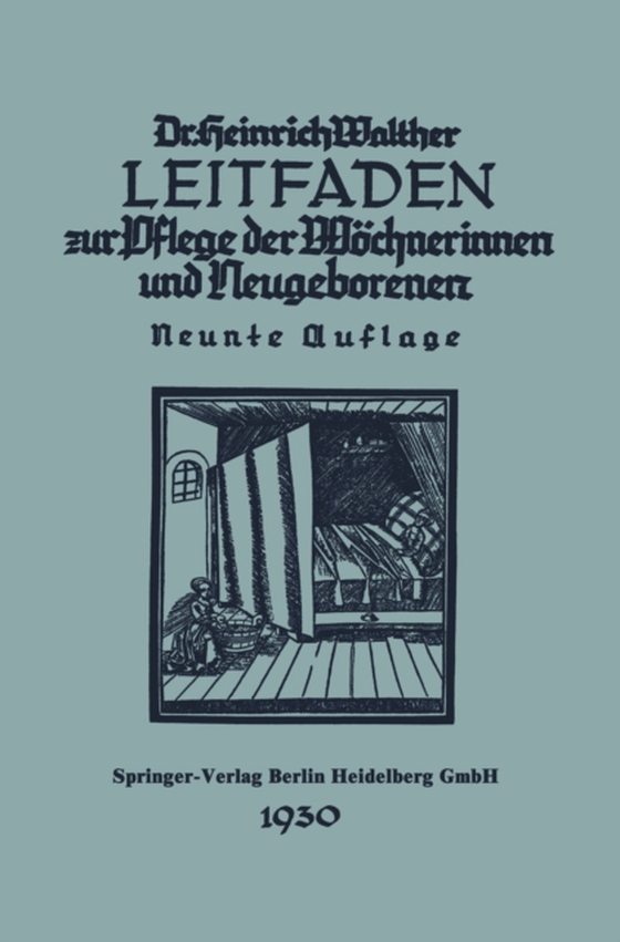 Leitfaden zur Pflege der Wöchnerinnen und Neugeborenen (e-bog) af Walther, Heinrich