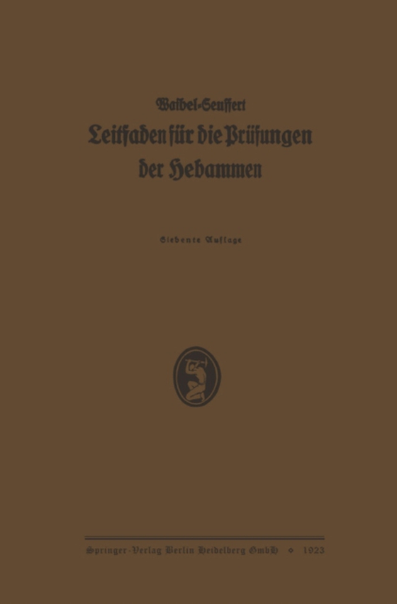 K. Waibels Leitfaden für die Prüfungen der Hebammen (e-bog) af Seuffert, Enst von