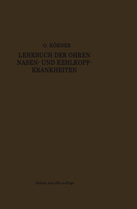 Lehrbuch der Ohren-, Nasen- und Kehlkopf-Krankheiten (e-bog) af Korner, Otto