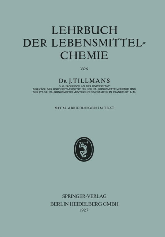 Lehrbuch der Lebensmittel-Chemie (e-bog) af Tillmans, Josef