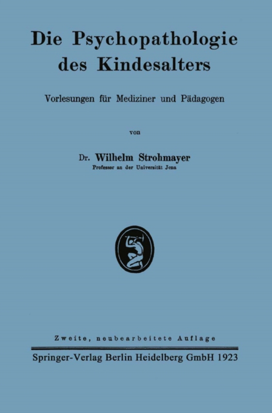 Die Psychopathologie des Kindesalters (e-bog) af Strohmayer, Wilhelm