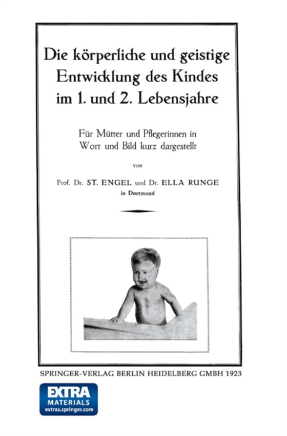 Die körperliche und geistige Entwicklung des Kindes im 1. und 2. Lebensjahre