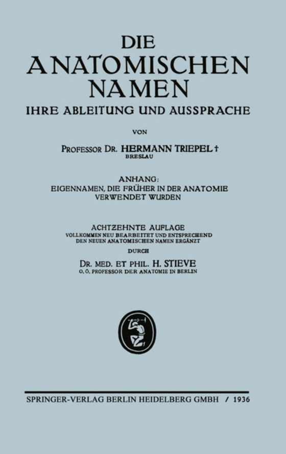 Die anatomischen Namen, ihre Ableitung und Aussprache (e-bog) af Stieve, Hermann