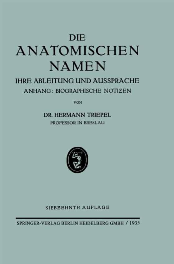 Die Anatomischen Namen (e-bog) af Triepel, Hermann