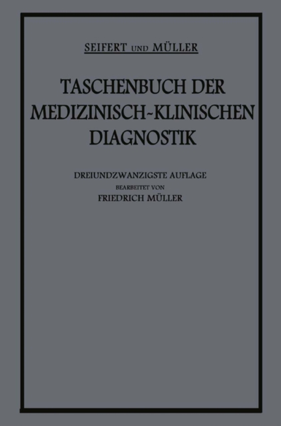 Taschenbuch der Medizinisch-Klinischen Diagnostik (e-bog) af Muller, Friedrich von