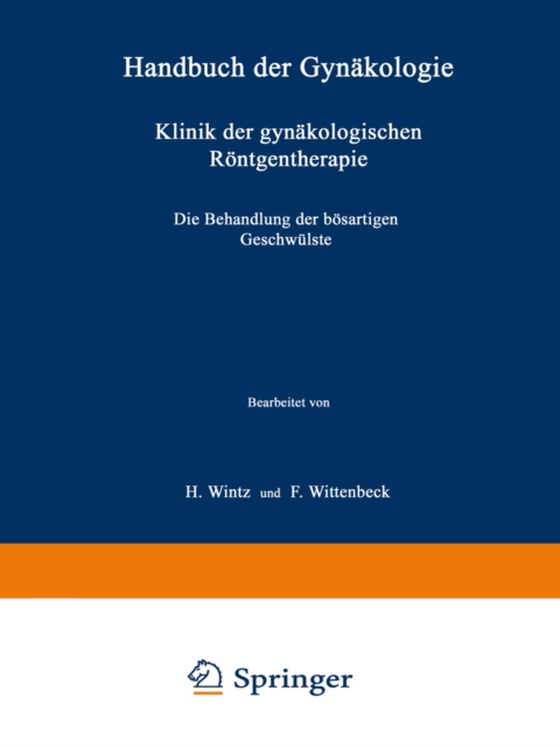 Klinik der gynäkologischen Röntgentherapie (e-bog) af Wittenbeck, F.