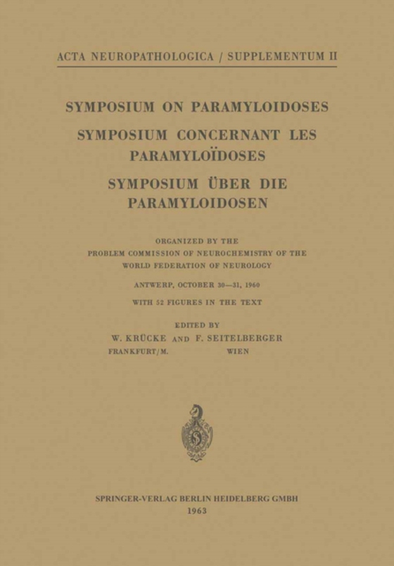 Symposium on Paramyloidoses / Symposium Concernant les Paramyloidoses / Symposium uber die Paramyloidosen