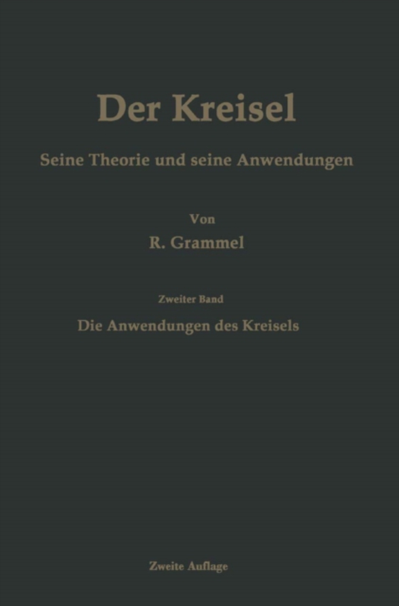 Der Kreisel Seine Theorie und seine Anwendungen (e-bog) af Grammel, Richard