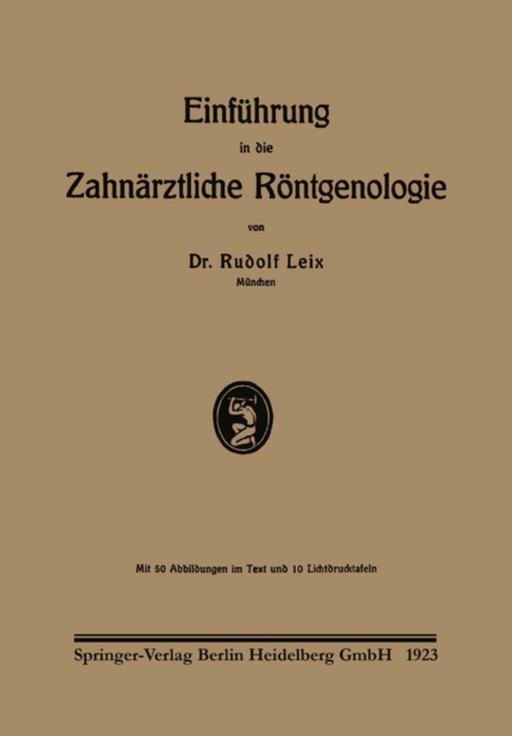 Einführung in die Zahnärztliche Röntgenologie (e-bog) af Leix, Rudolf