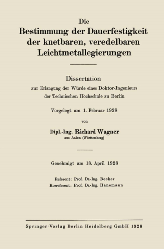 Die Bestimmung der Dauerfestigkeit der knetbaren, veredelbaren Leichtmetallegierungen (e-bog) af Wagner, Richard