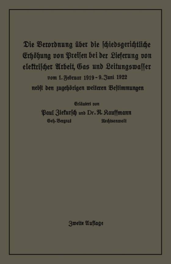 Die Verordnung über die schiedsgerichtliche Erhöhung von Preisen bei der Lieferung von elektrischer Arbeit, Gas und Leitungswasser (e-bog) af Kauffmann, R.