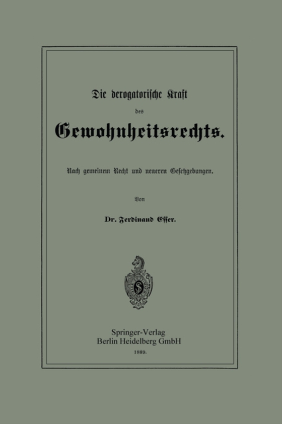 Die derogatorische Kraft des Gewohnheitsrechts (e-bog) af Esser, Ferdinand