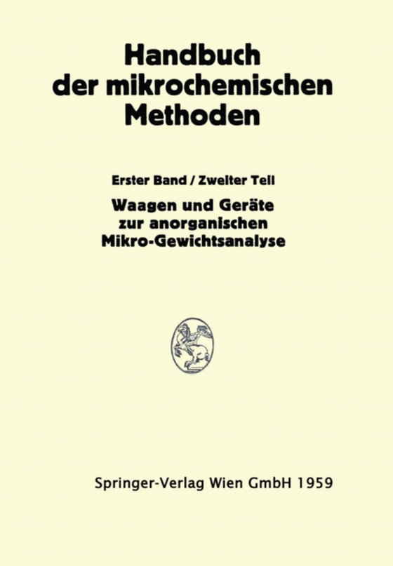 Waagen und Wägung; Geräte zur Anorganischen Mikro-Gewichtsanalyse (e-bog) af Hecht, Friedrich