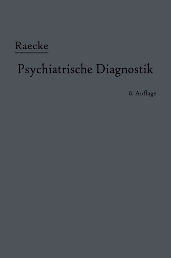 Grundriss der psychiatrischen Diagnostik (e-bog) af Raecke, Julius