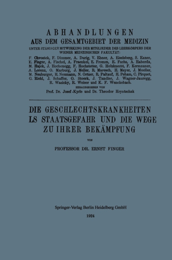 Die Geschlechtskrankheiten als Staatsgefahr und die Wege zu ihrer Bekämpfung