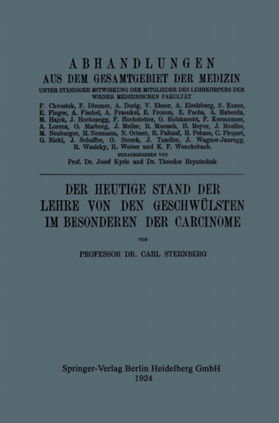 Der Heutige Stand der Lehre von den Geschwülsten im Besonderen der Carcinome