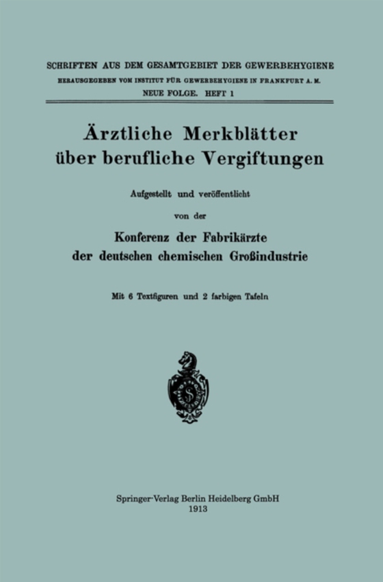 Ärztliche Merkblätter über berufliche Vergiftungen (e-bog) af Konferenz der Fabrikarzte der deutschen chemischen