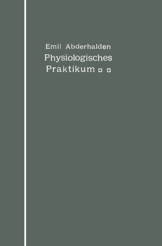 Physiologisches Praktikum (e-bog) af Abderhalden, Emil