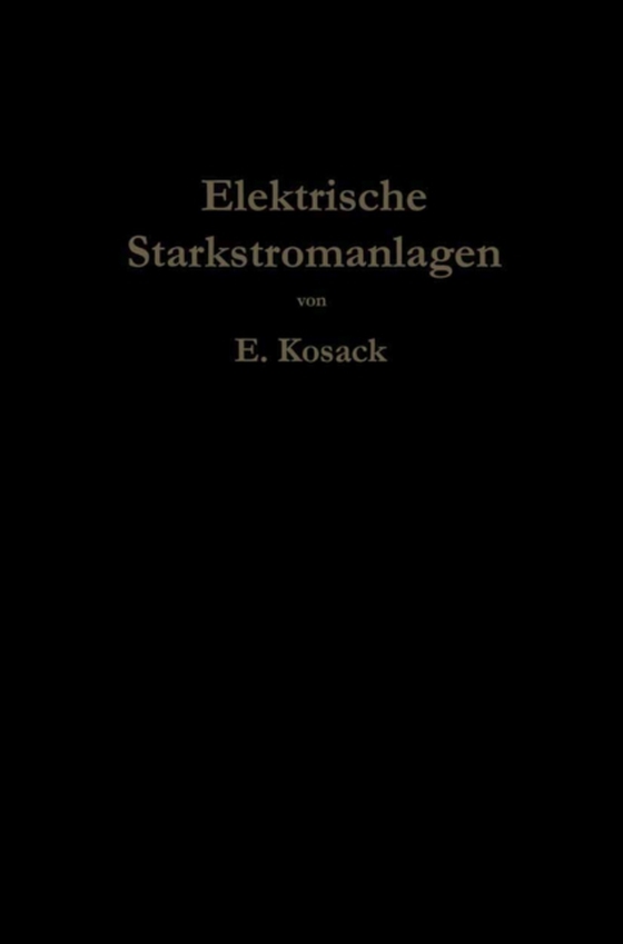 Elektrische Starkstromanlagen (e-bog) af Kosack, Emil
