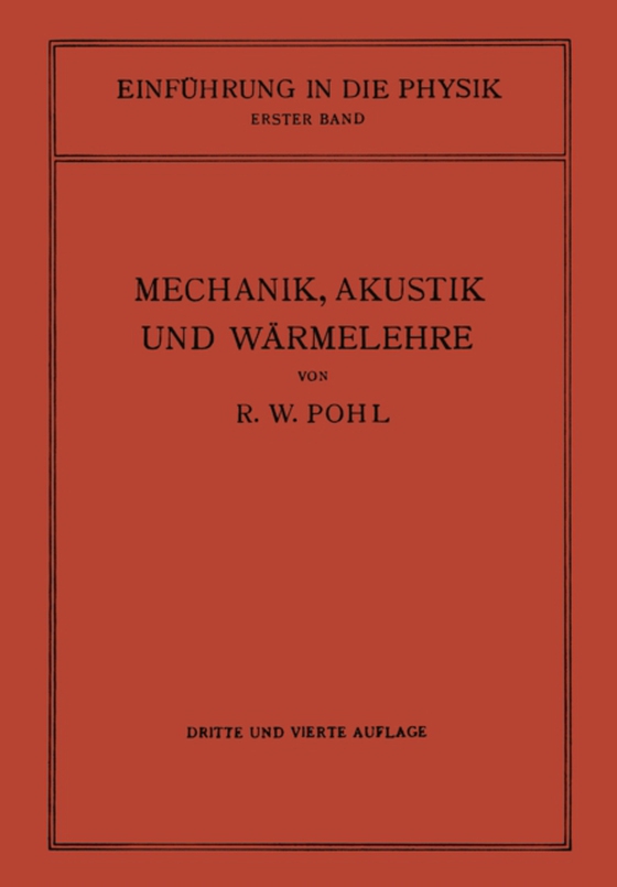 Einführung in die Mechanik, Akustik und Wärmelehre (e-bog) af Pohl, Robert Wichard