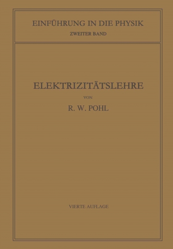 Einführung in die Elektrizitätslehre (e-bog) af Pohl, Robert Wichard