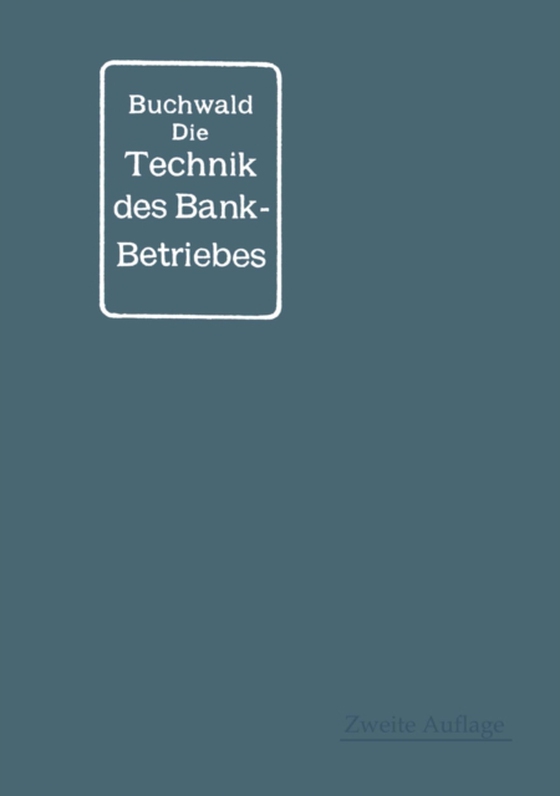 Die Technik des Bankbetriebes (e-bog) af Buchwald, Bruno