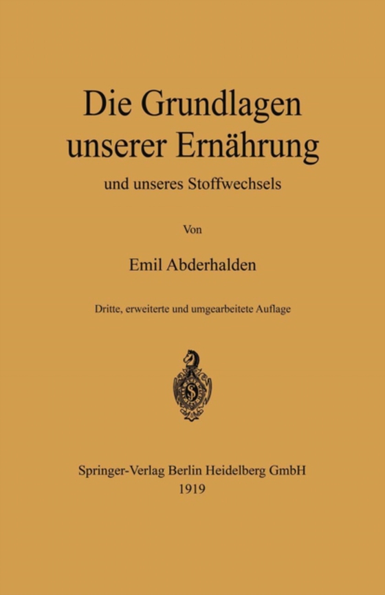 Die Grundlagen unserer Ernährung und unseres Stoffwechsels (e-bog) af Abderhalden, Emil