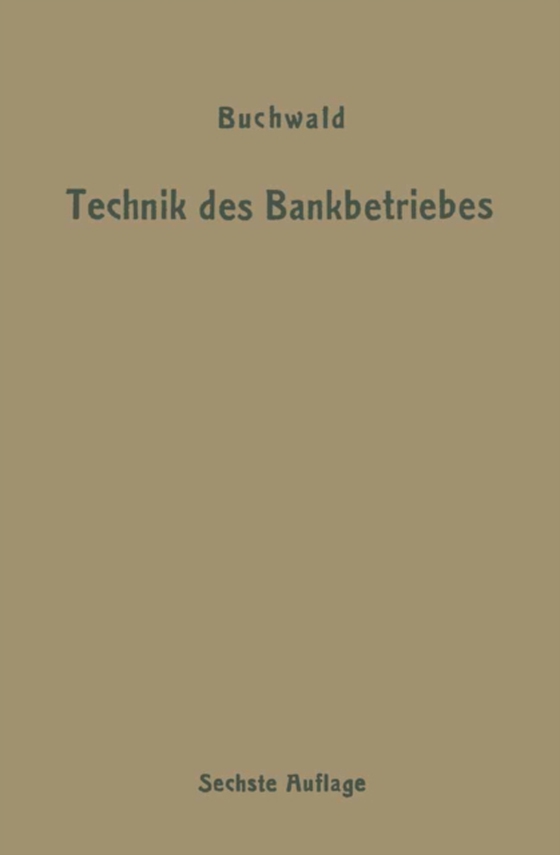 Die Technik des Bankbetriebes