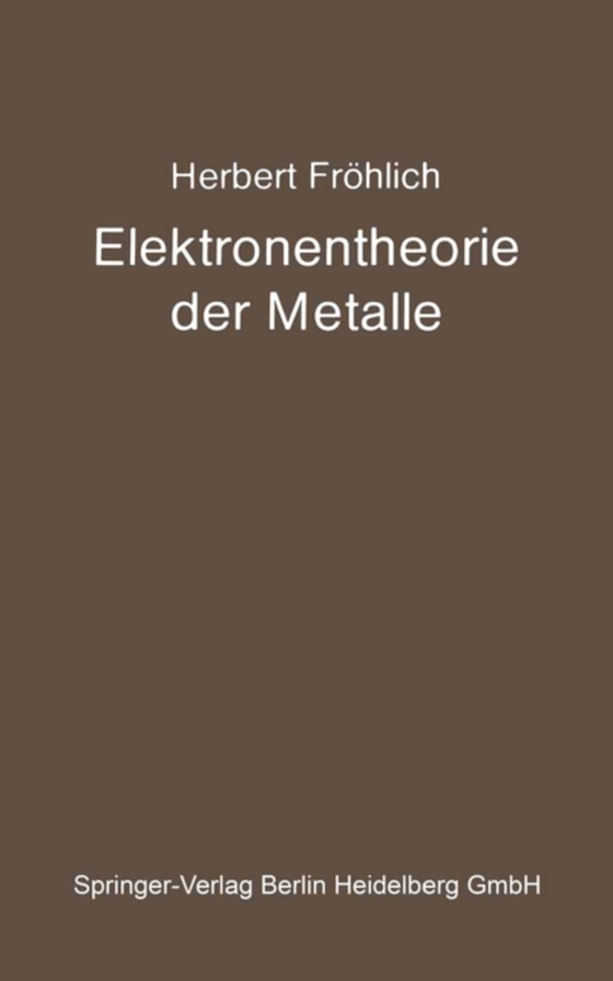 Elektronentheorie der Metalle (e-bog) af Frohlich, Herbert