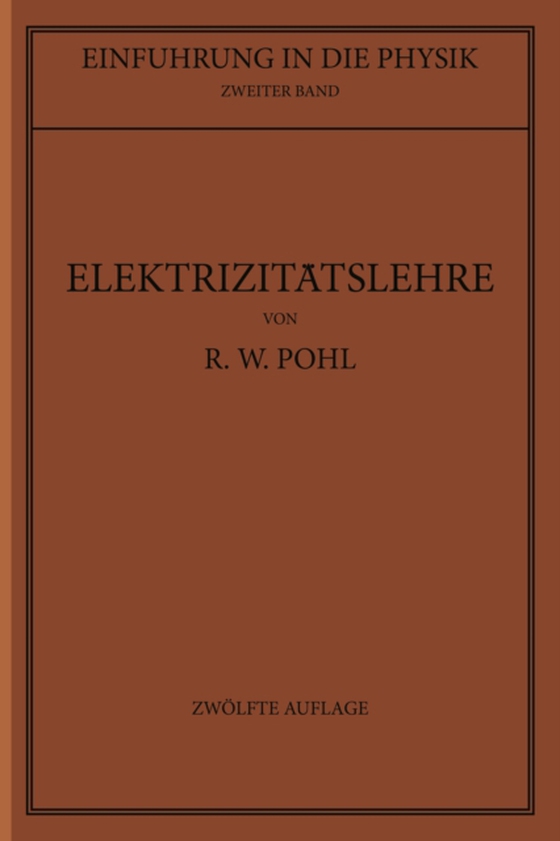 Einführung in die Elektrizitätslehre (e-bog) af Pohl, Robert Wichard