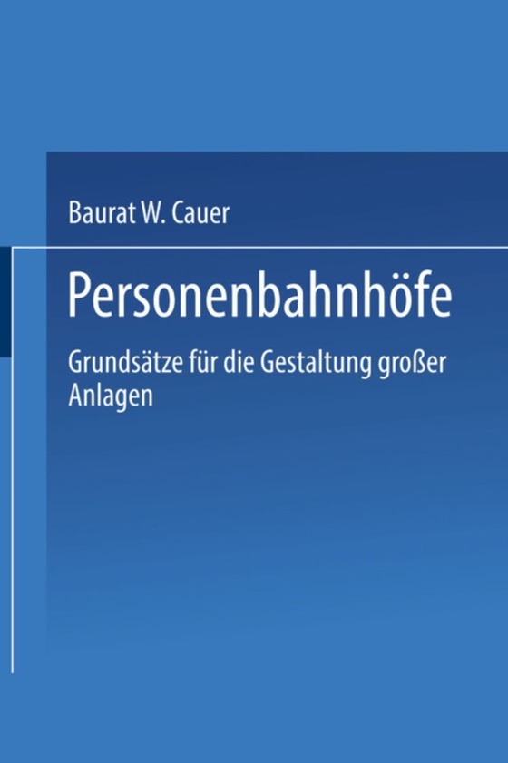 Personenbahnhöfe (e-bog) af Cauer, Wilhelm Adolf Eduard