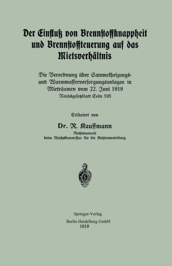 Der Einfluß von Brennstoffknappheit und Brennstoffteuerung auf das Mietsverhältnis