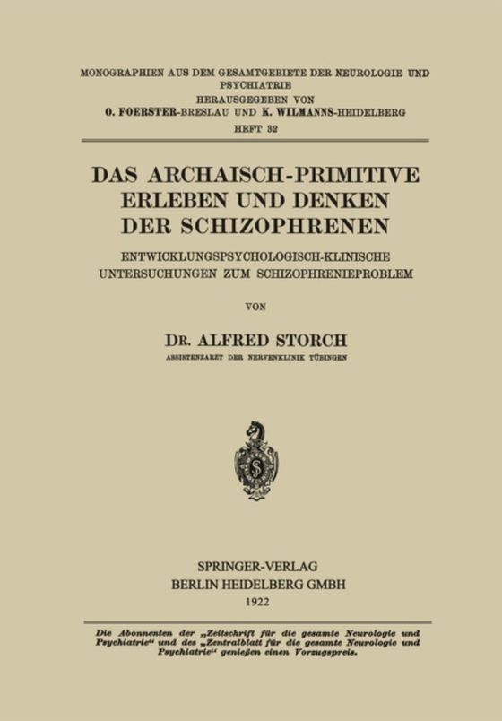 Das Archaisch-Primitive Erleben und Denken der Schizophrenen (e-bog) af Storch, Alfred