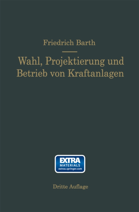 Wahl, Projektierung und Betrieb von Kraftanlagen (e-bog) af Barth, Friedrich