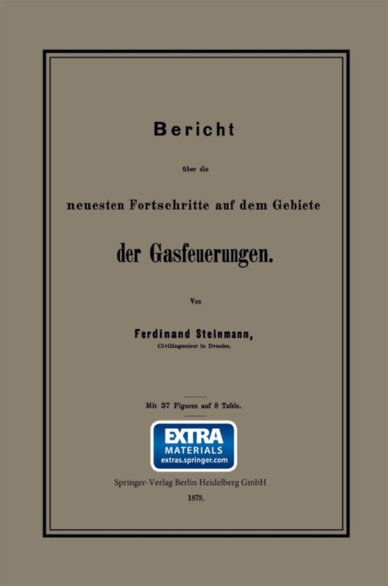 Bericht über die neuesten Fortschritte auf dem Gebiete der Gasfeuerungen