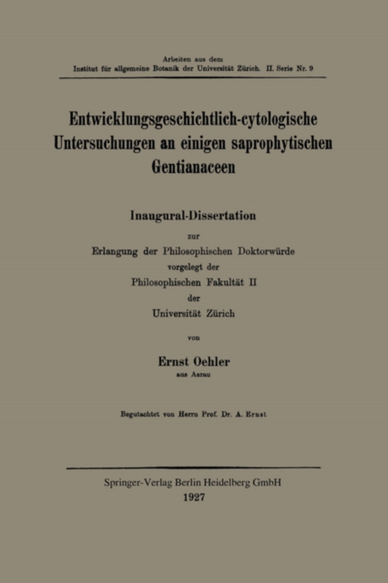 Entwicklungsgeschichtlich-cytologische Untersuchungen an einigen saprophytischen Gentianaceen (e-bog) af Oehler, Ernst