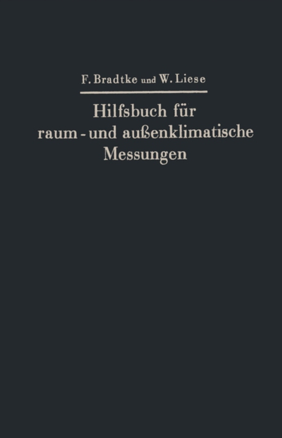 Hilfsbuch für raum- und außenklimatische Messungen (e-bog) af Liese, Walther