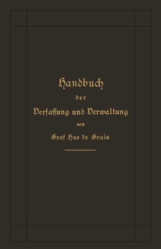 Handbuch der Verfassung und Verwaltung in Preußen und dem Deutschen Reich