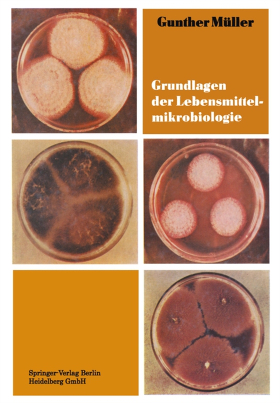 Grundlagen der Lebensmittelmikrobiologie