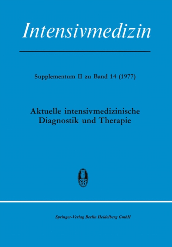 Aktuelle Intensivmedizinische Diagnostik und Therapie